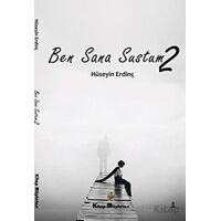 Ben Sana Sustum 2 - Hüseyin Erdinç - Kitap Müptelası Yayınları