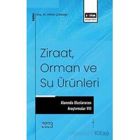 Ziraat, Orman ve Su Ürünleri Alanında Uluslararası Araştırmalar 8