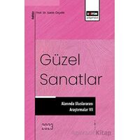 Güzel Sanatlar Alanında Uluslararası Araştırmalar 7 - Kolektif - Eğitim Yayınevi - Bilimsel Eserler