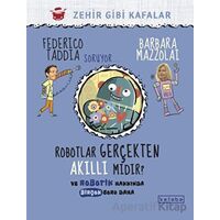Robotlar Gerçekten Akıllı Mıdır? - Barbara Mazzolai - Ketebe Çocuk