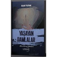 Yaşayan Damlalar - Suat Tutak - Liman Yayınevi