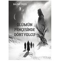 Ölümün Pençesinde Dört Yolcu - Nazmi Öner - Liman Yayınevi