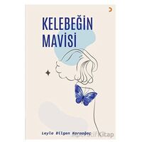 Kelebeğin Mavisi - Leyla Bilgen Karaağaç - Cinius Yayınları