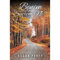Benim Suçum Ne? - Doğan Perto - Cinius Yayınları