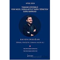 KPSS 2024 Tamamı C¸o¨zu¨mlu¨ Yeni Nesil Sorular İle Tarih O¨gˆreten Soru Bankası