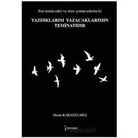 Yazdıklarım Yazacaklarımın Teminatıdır - Harun Karagülmez - İkinci Adam Yayınları