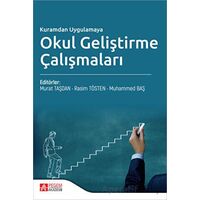 Kuramdan Uygulamaya Okul Geliştirme Çalışmaları - Kolektif - Pegem Akademi Yayıncılık