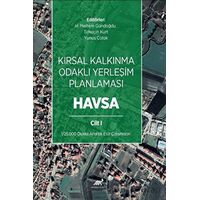 Kırsal Kalkınma Odaklı Yerleşim Planlaması: Havsa Cilt 1 - Yunus Çolak - Paradigma Akademi Yayınları