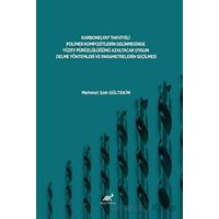 Karbonelyaf Takviyeli Polimer Kompozitlerin Delinmesinde Yüzey Pürüzlülüğünü Azaltacak Uygun Delme Y