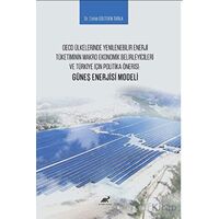 OECD Ülkelerinde Yenilenebilir Enerji Tüketiminin Makro Ekonomik Belirleyicileri ve Türkiye İçin Pol