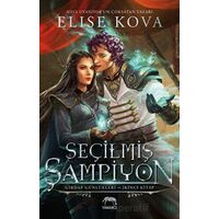 Seçilmiş Şampiyon - Girdap Günlükleri 2. Kitap - Elise Kova - Yabancı Yayınları