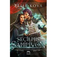 Seçilmiş Şampiyon - Girdap Günlükleri 2. Kitap - Elise Kova - Yabancı Yayınları