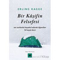 Bir Kaşifin Felsefesi - Erling Kagge - Kolektif Kitap