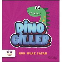Dinogiller - Nuh Muaz Kapan - Cezve Çocuk