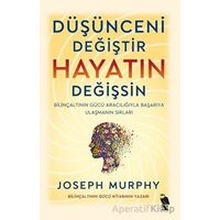 Düşünceni Değiştir - Hayatın Değişsin - Joseph Murphy - Nemesis Kitap