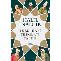 Türk İdari Teşkilatı Tarihi - Halil İnalcık - Kronik Kitap