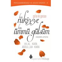 Gülün İki Goncası: Hz. Rukiyye - Hz. Ümmü Gülsüm - Hilal Kara - Uğurböceği Yayınları