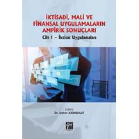 İktisadi, Mali ve Finansal Uygulamaların Ampirik Sonuçları - Şahin Karabulut - Gazi Kitabevi