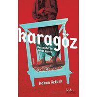 Karagöz Dersaadet’te Gölge Oyunu - Hakan Öztürk - Epona Kitap