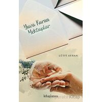 Yuva Kuran Mektuplar - Lütfi Ayhan - Kitap Arası