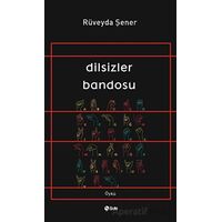 Dilsizler Bandosu - Rüveyda Şener - Şule Yayınları