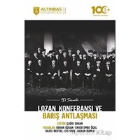 50 Soruda Lozan Konferansı ve Barış Antlaşması - Çağrı Erhan - Altınbaş Üniversitesi Yayınları