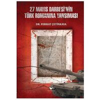 27 Mayıs Darbesi’nin Türk Romanına Yansıması - Ferhat Çetinkaya - Günce Yayınları