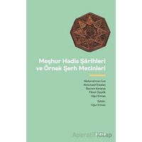 Meşhur Hadis Şarihleri ve Örnek Şerh Metinler - Kolektif - Beyan Yayınları