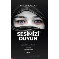 Sesimizi Duyun - Suzan Kanoo - Sms Yayınları
