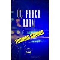 Üç Parça Adam - Thomas Bagger - Sms Yayınları