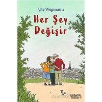 Her Şey Değişir - Ute Wegmann - İlksatır Yayınevi