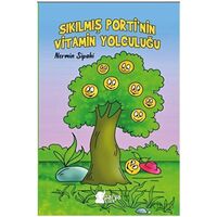 Sıkılmış Porti’nin Vitamin Yolculuğu - Nermin Sipahi - Parya Kitap