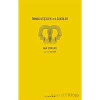 Örnek Kişiler ve Liderler - Max Scheler - Pinhan Yayıncılık