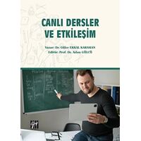 Canlı Dersler ve Etkileşim - Güler Erkal Karaman - Gazi Kitabevi