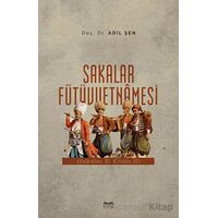 Sakalar Fütüvvetnamesi - Adil Şen - Kitabe Yayınları
