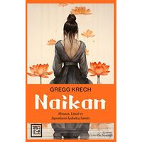 Naikan - Gregg Krech - Athica Yayınları