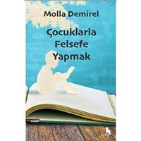 Çocuklarla Felsefe Yapmak - Molla Demirel - Zuzu Kitap