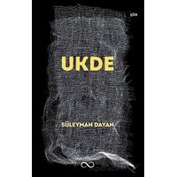 Ukde - Süleyman Dayan - Bengisu Yayınları