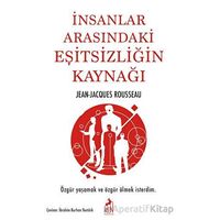 İnsanlar Arasındaki Eşitsizligin Kaynagı - Jean Jacques Rousseau - Ren Kitap