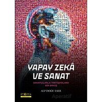 Yapay Zeka ve Sanat - Alp Doğu Eser - Ütopya Yayınevi
