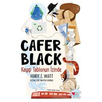 Kayıp Tablonun İzinde - Cafer Black 1 - Hande Zapsu Watt - Can Çocuk Yayınları