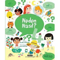 Neden Nasıl? - 4 Yaş - Aurelie Desfour - Yapı Kredi Yayınları