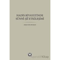 Hadis Rivayetinde Sünni-Şii Etkileşimi