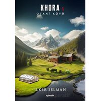 Khora 1 - Otani Köyü - İlker Selman - Kafe Kültür Yayıncılık