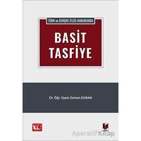 Türk ve İsviçre İflas Hukukunda Basit Tasfiye - Osman Duran - Adalet Yayınevi