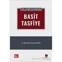 Türk ve İsviçre İflas Hukukunda Basit Tasfiye - Osman Duran - Adalet Yayınevi