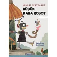 Küçük Kara Robot - Miyase Sertbarut - Tudem Yayınları