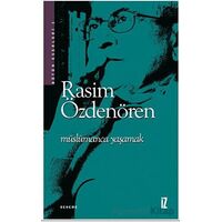 Müslümanca Yaşamak - Rasim Özdenören - İz Yayıncılık