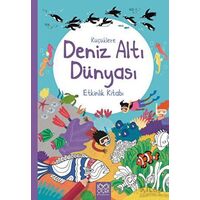 Küçüklere Deniz Altı Dünyası Etkinlik Kitabı - Rebecca Gilpin - 1001 Çiçek Kitaplar