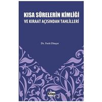 Kısa Surelerinin Kimliği ve Kıraat Açısından Tahlilleri - Ferit Dinçer - Kitap Dünyası Yayınları